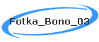 Fotka_Bono_03